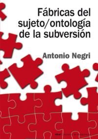 Fábricas del sujeto/ontología de la subversión. 9788446018278