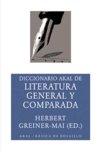 Diccionario Akal de literatura general y comparada. 9788446018636