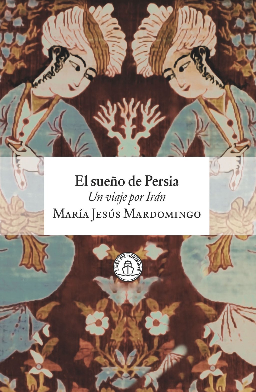 El sueño de Persia. 9791399142570