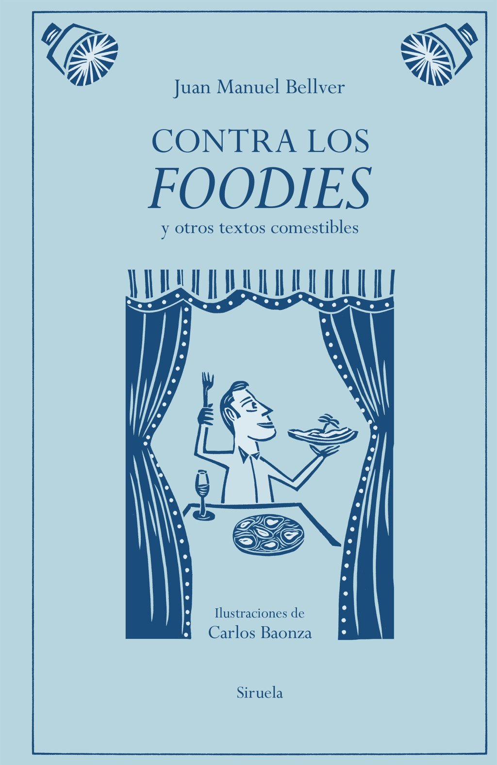 Contra los foodies. 9791387688776
