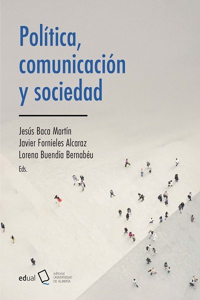 Política, comunicación y sociedad. 9788413514604