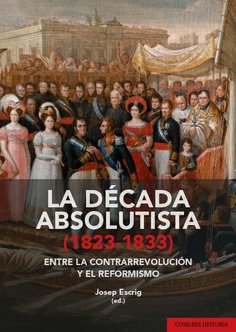 La década absolutista (1823-1833). 9791370330644