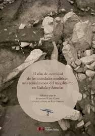El afán de eternidad de las sociedades neolíticas. 9791388149030
