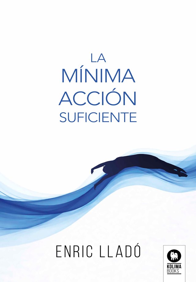 La mínima acción suficiente. 9791388155222