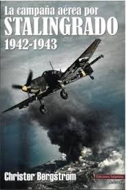 La campaña aérea por Stalingrado. 9791399070873
