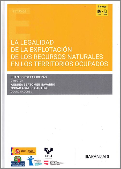La legalidad de la explotación de los recursos naturales en los territorios ocupados. 9788410858701