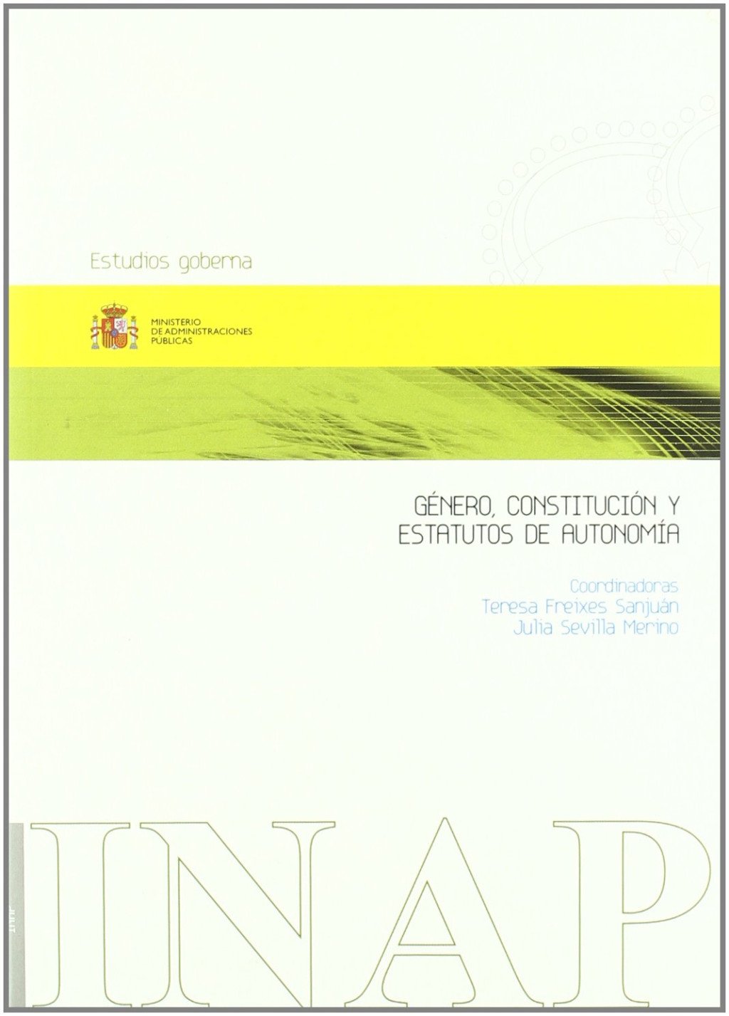 Género, Constitución y estatutos de autonomía. 9788473512497