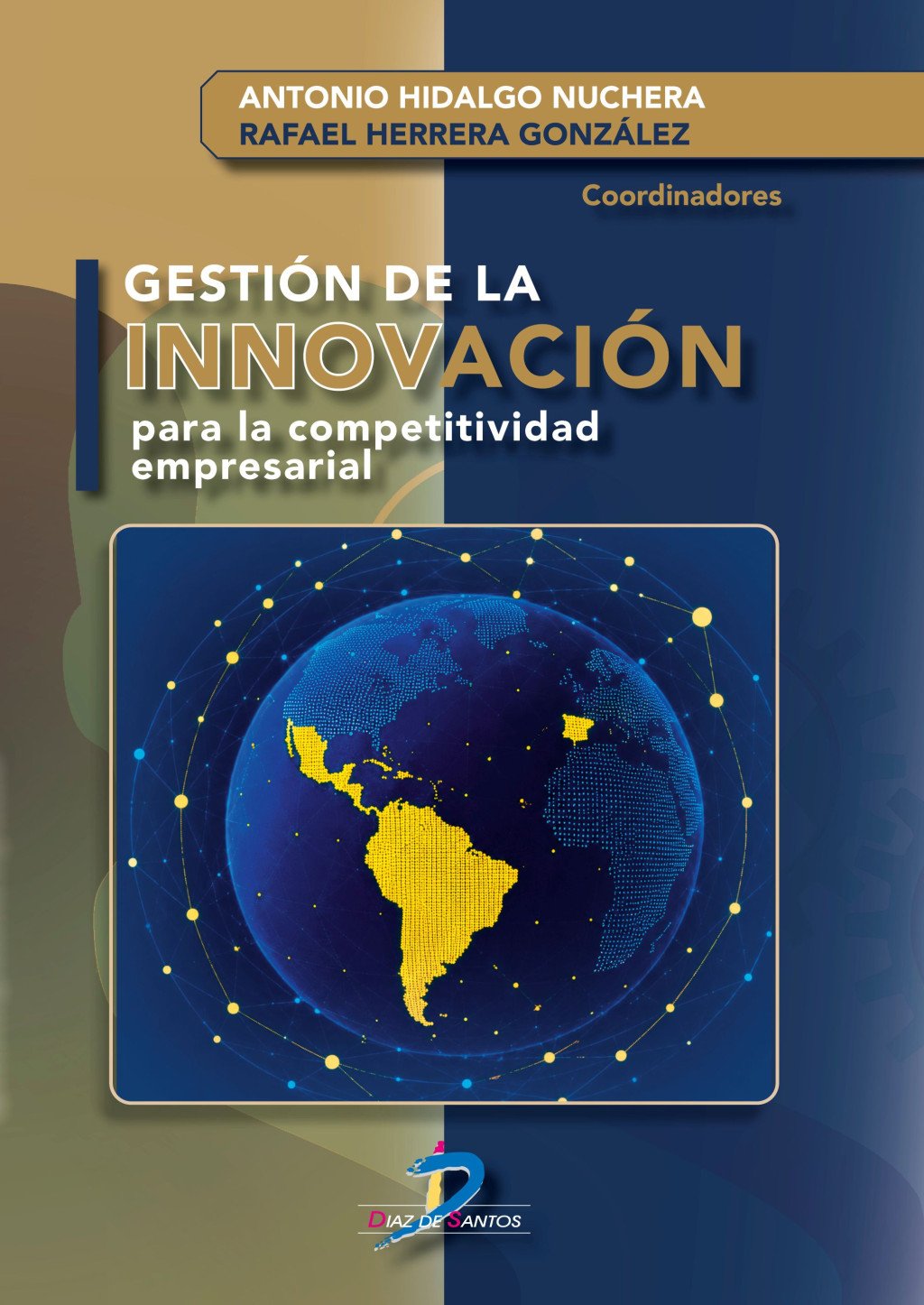 Gestión de la innovación para la competitividad empresarial. 9788490526026