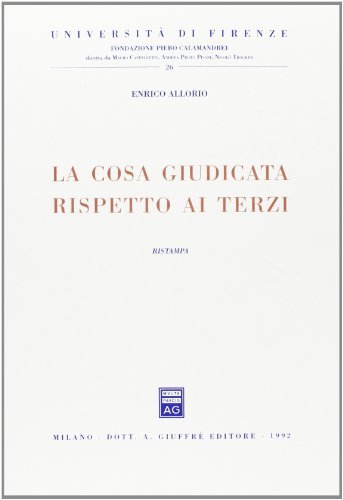 La cosa giudicata rispetto ai terzi. 9788814037559