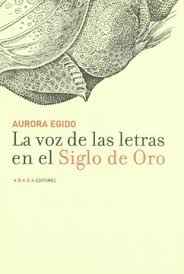 La voz de las letras en el Siglo de Oro. 9788496258068