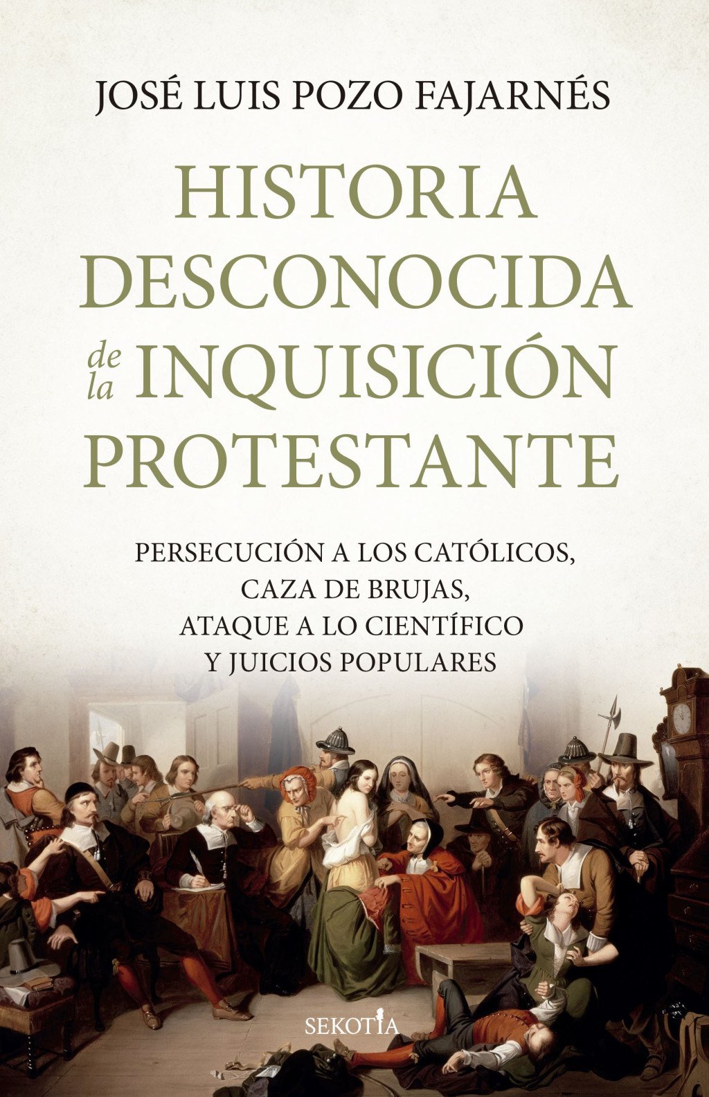 Historia desconocida de la inquisición protestante. 9791387812676