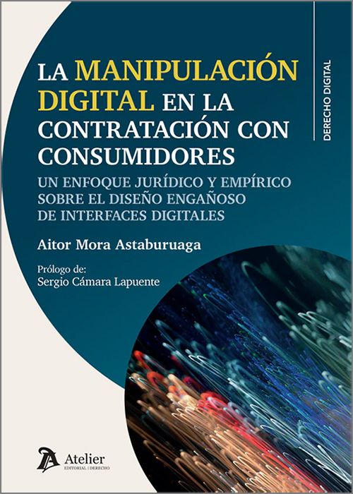 La manipulación digital en la contratación con consumidores. 9791388250170