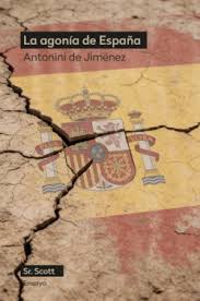 La agonía de España. 9791399137231