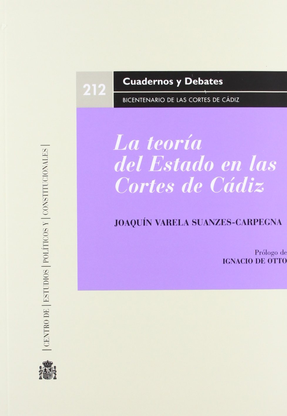La teoría del Estado en las Cortes de Cádiz. 9788425915208