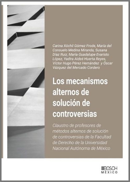 Los mecanismos alternos de solución de controversias. 9788490908754