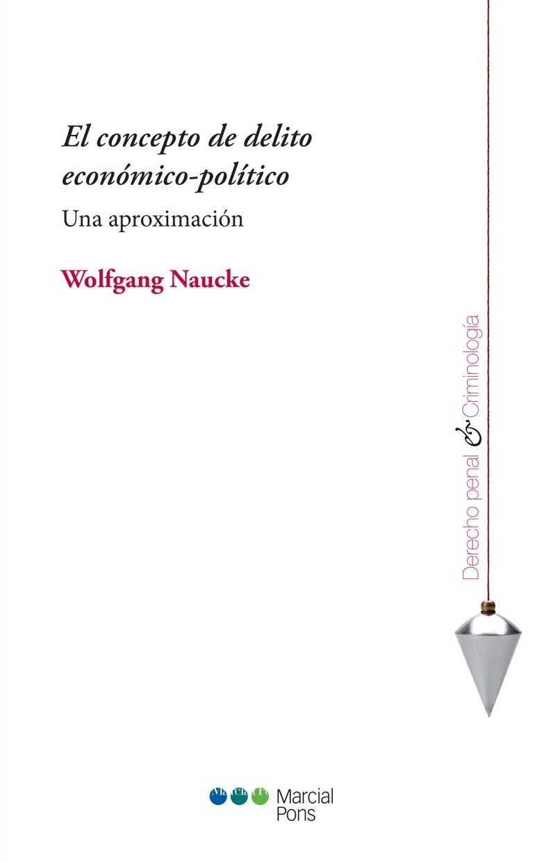 El concepto de delito económico-político. 9788416402380