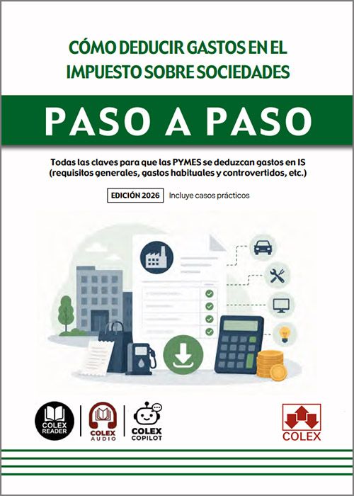 Cómo deducir gastos en el Impuesto sobre Sociedades. Paso a paso. 9791370118723