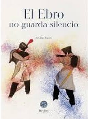 El Ebro no guarda silencio. 9788483216583