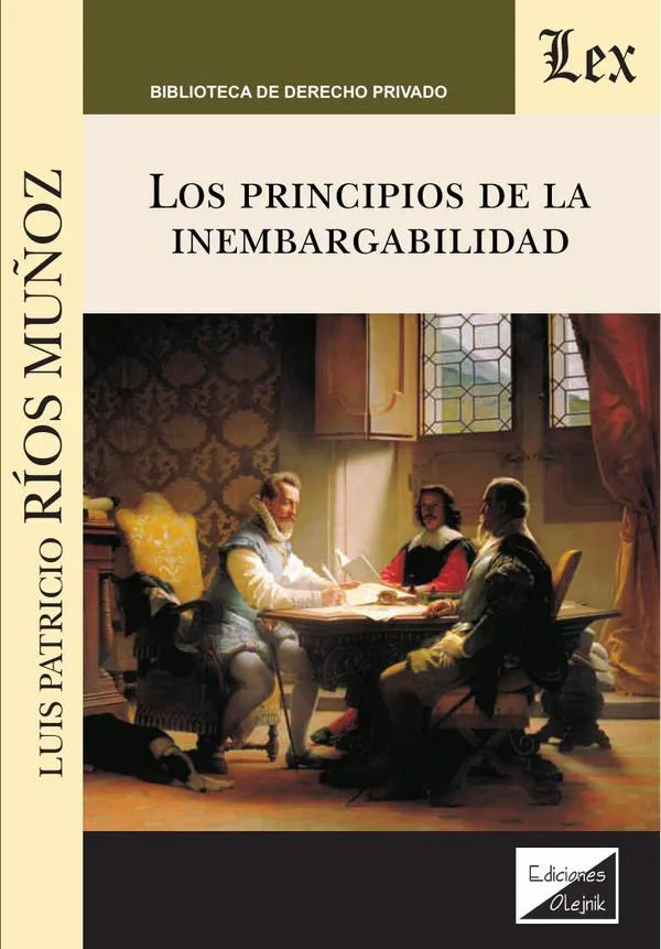 Los principios de la inembargabilidad. 9789563921465