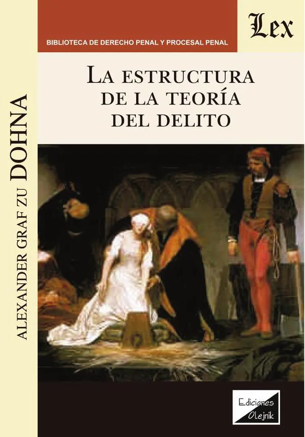 La estructura de la Teoría del Delito. 9789563921687