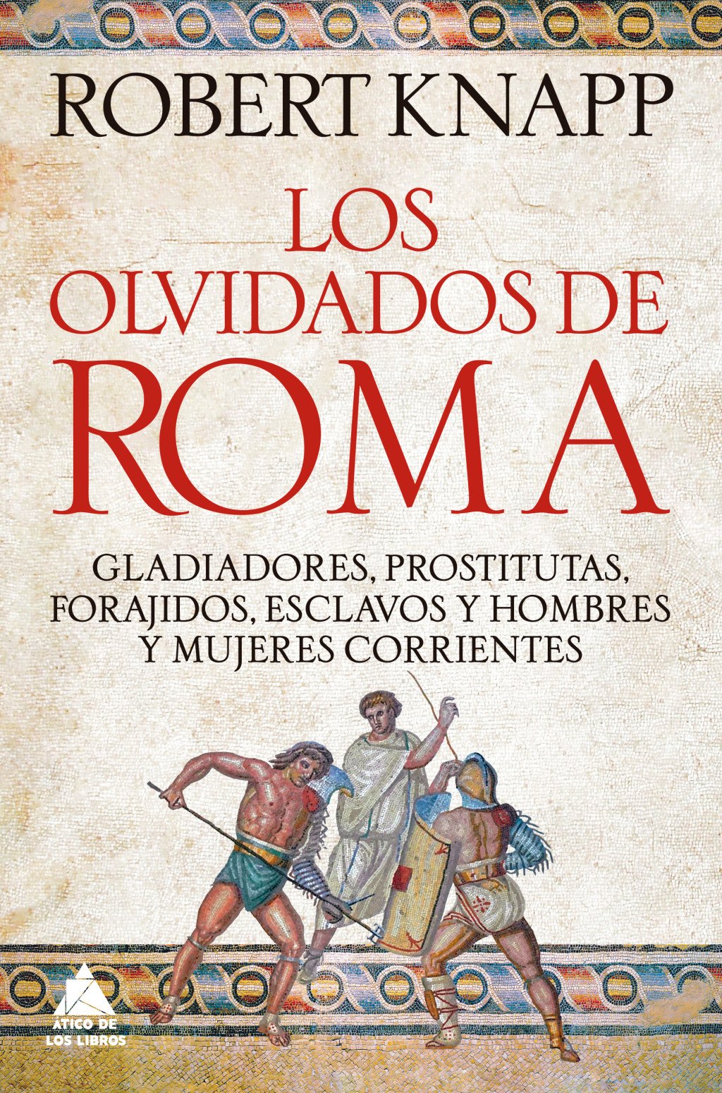 Los olvidados de Roma. 9791388324055