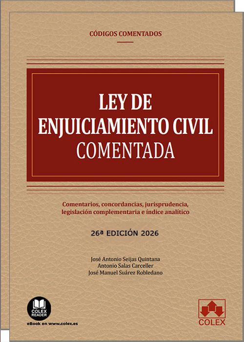 Ley de Enjuiciamiento Civil comentada. 9791370118563