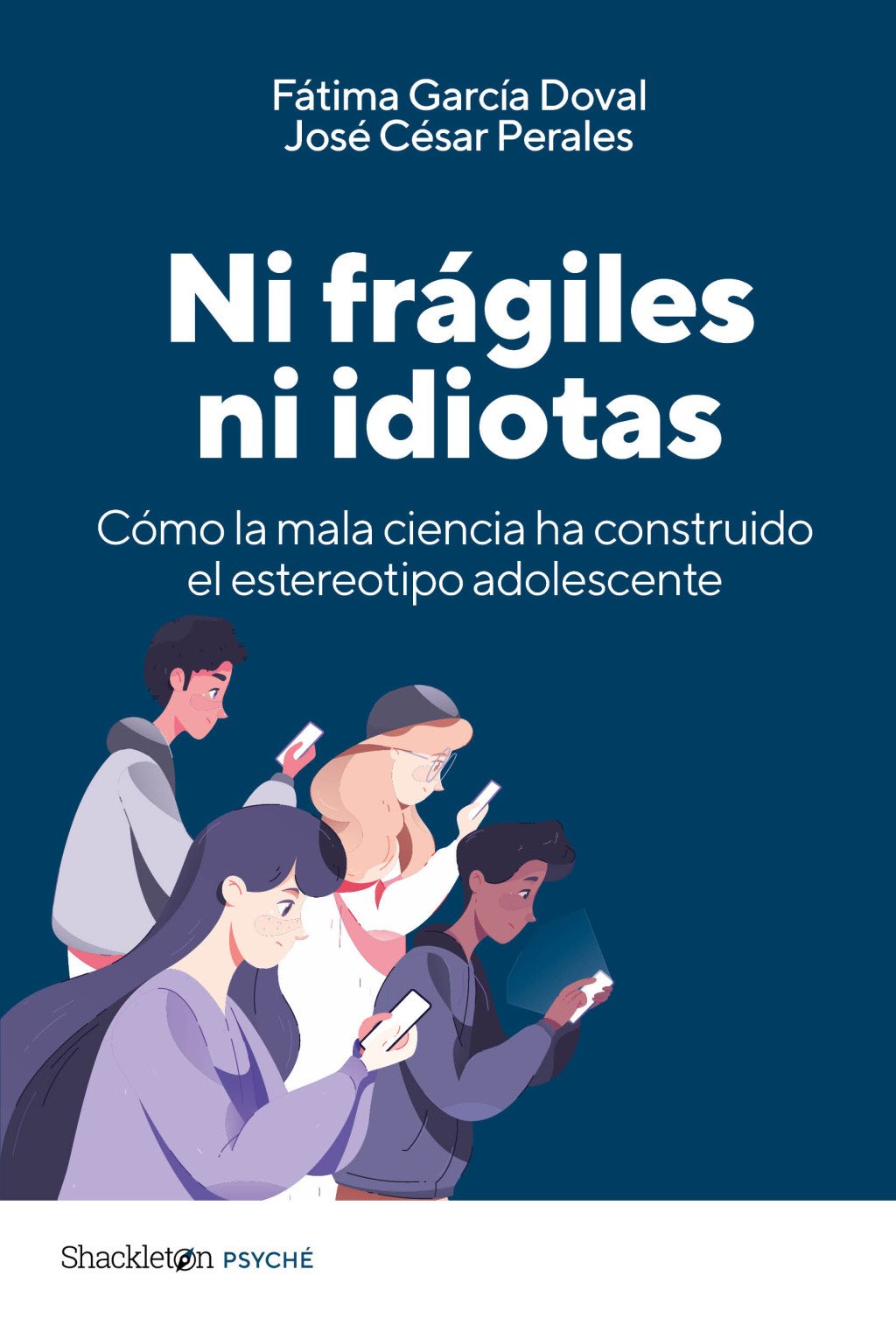 Ni frágiles ni idiotas. 9788413617459