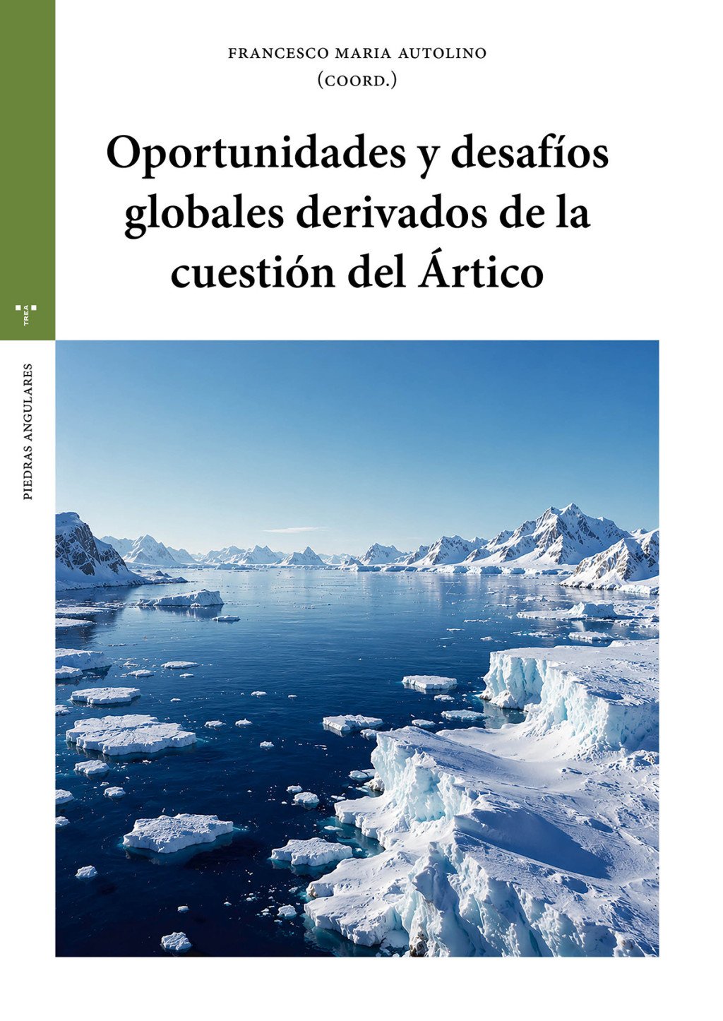 Oportunidades y desafíos globales derivados de la cuestión del Ártico. 9791388179211