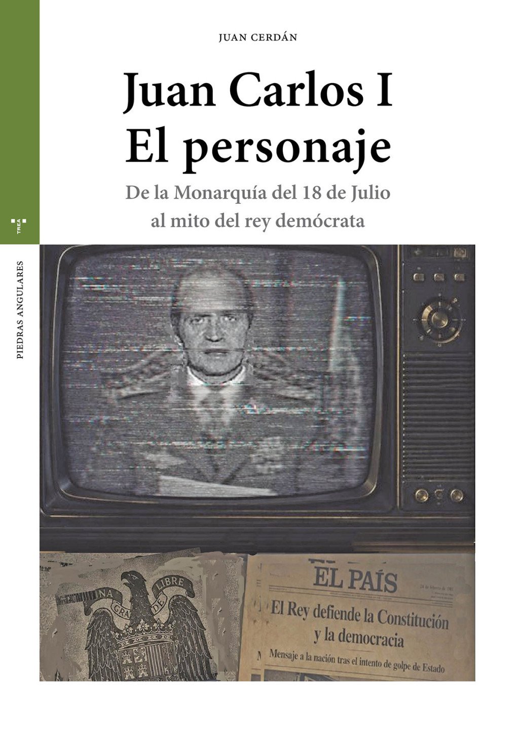 Juan Carlos I. El personaje. 9791388179266