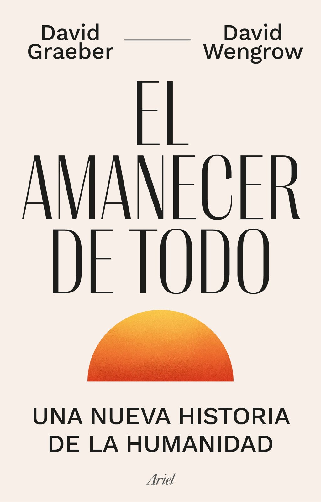 El amanecer de todo. 9788434440678