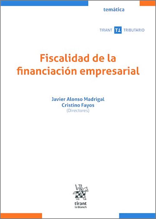 Fiscalidad de la financiación empresarial. 9791370216399