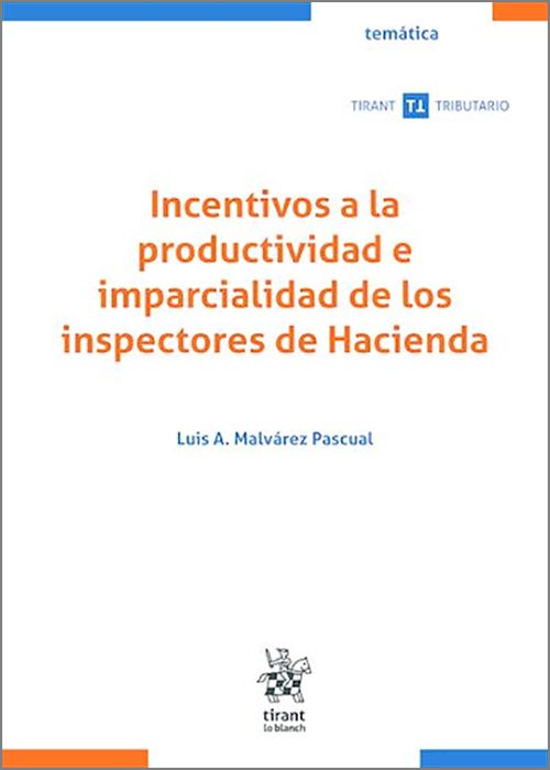 Incentivos a la productividad e imparcialidad de los Inspectores de Hacienda. 9791370406745
