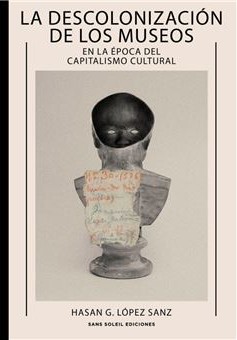 La descolonización de los museos. 9791399061871