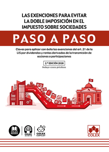 Las exenciones para evitar la doble imposición en el Impuesto sobre Sociedades. Paso a paso. 9791370118860