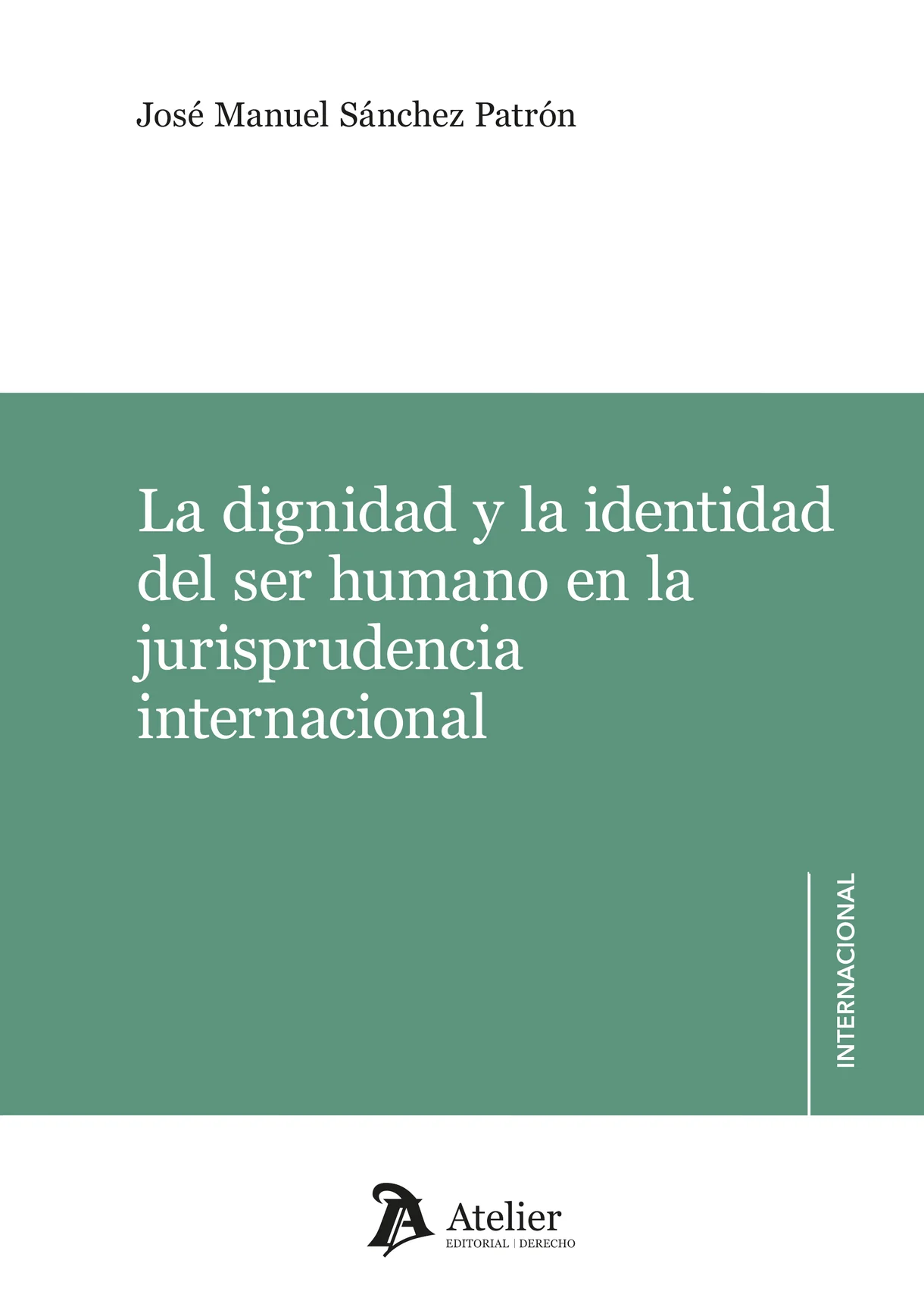 La dignidad y la identidad del ser humano en la jurisprudencia internacional. 9791388250477