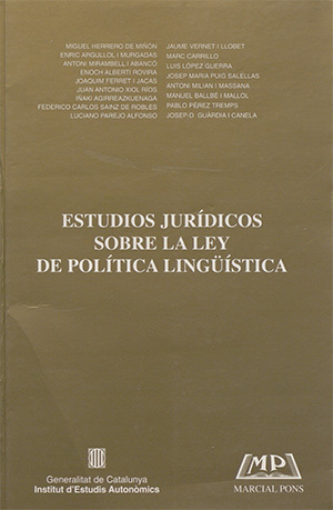 Estudios jurídicos sobre la Ley de política lingüística