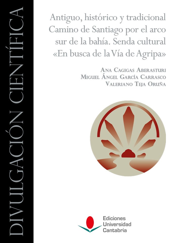 Antiguo, histórico y tradicional Camino de Santiago por el arco sur de la bahía. 9788419897060