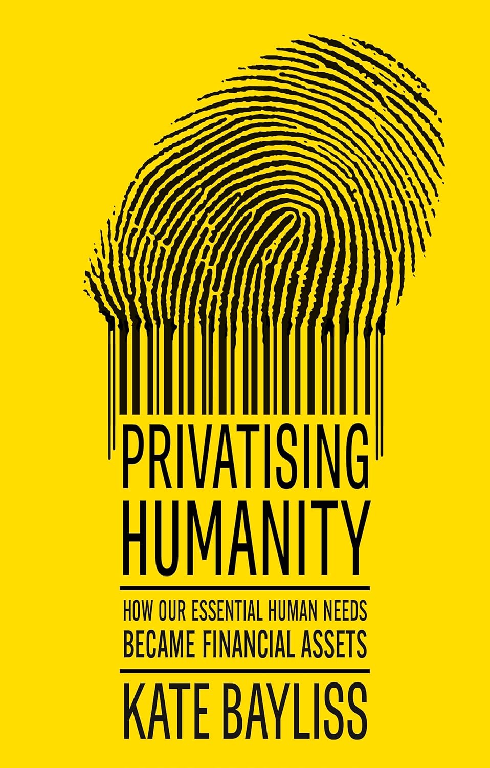 Privatising humanity. 9781526182982