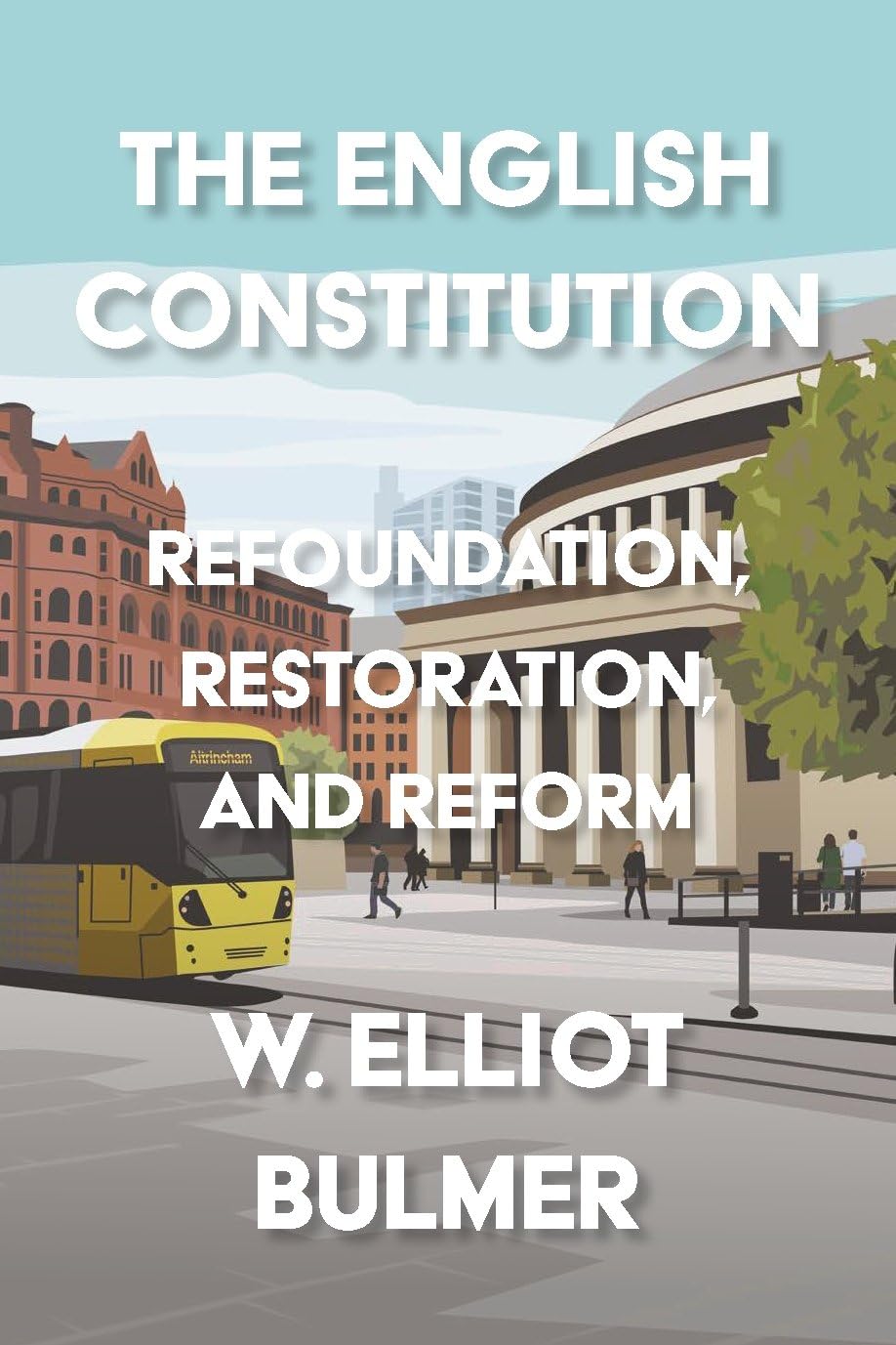 The English Constitution. 9781526190024