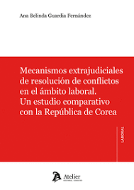Mecanismos extrajudiciales de resolución de conflictos en el ámbito laboral. 9791388250262