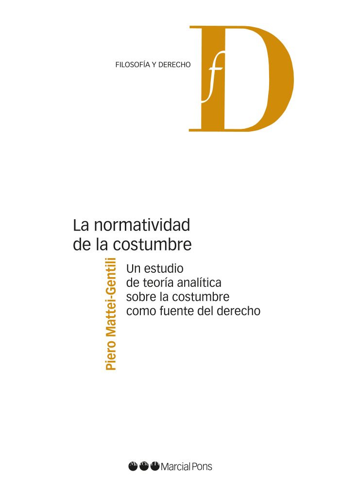 La normatividad de la costumbre. 9791387913533