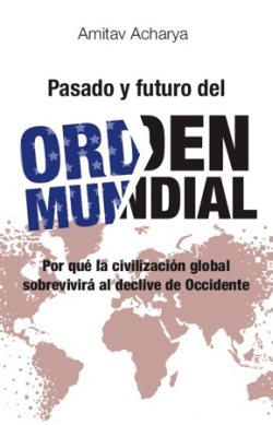 Pasado y futuro del orden mundial. 9791387991456