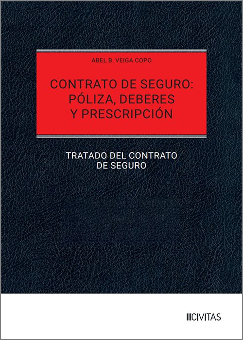 Contrato de seguro: póliza, deberes y prescripción. 9788410859241