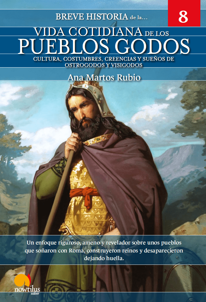 Breve historia de la vida cotidiana de los Godos. 9788413055060