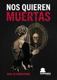 Nos quieren muertas. 9791387815660