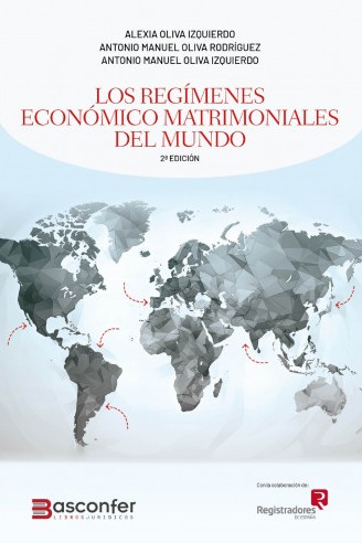 Los regímenes económico matrimoniales del mundo. 9788409619337
