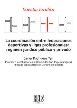 La coordinación entre federaciones deportivas y ligas profesionales. 9788429030075