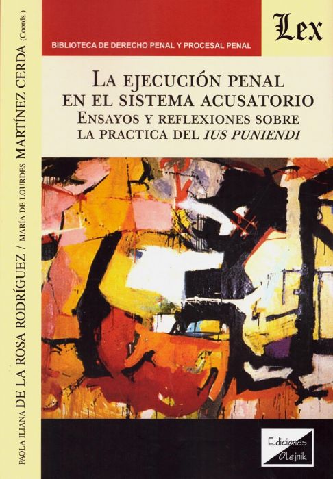 La ejecución penal en el sistema acusatorio. 9789563924947