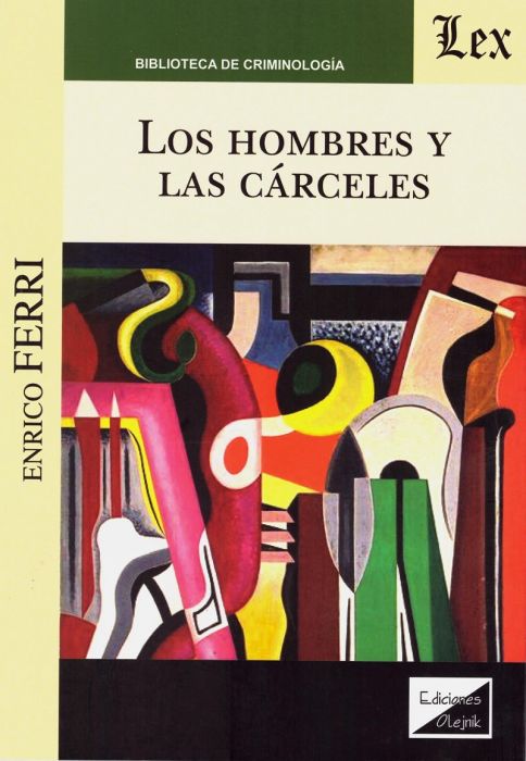 Los hombres y las cárceles. 9789563924985