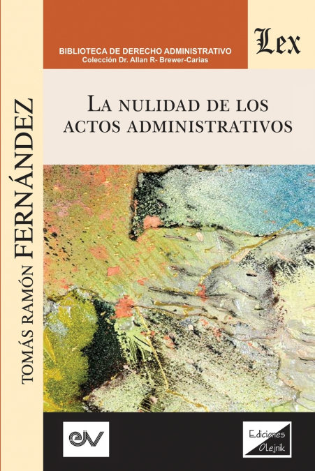 La nulidad de los actos administrativos. 9789563925203